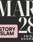 StorySlam: March 28