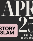 StorySlam: April 25