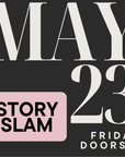 StorySlam: May 23